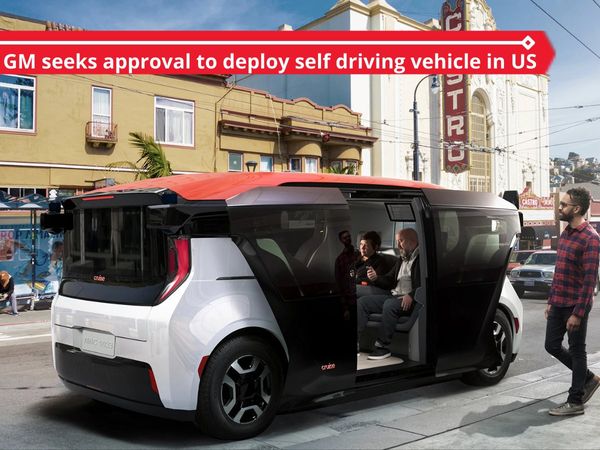 autos, reviews, general motors, gm cruise partnership, self driving cars, self driving cars cruise, self driving cars gm, self driving cars us, general motors seeks approval to deploy self driving vehicle in us