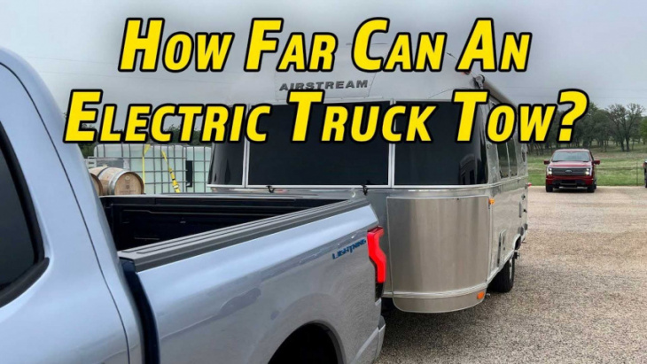 watch ford's f-150 lightning tow a trailer: how far can it go?