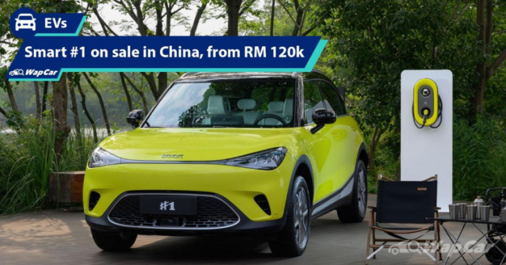 now in showrooms, smart #1 ev launched in china, from rm 120k, up to 560 km range
