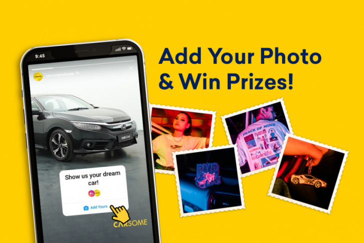 share with us your dream carsome certified car & win exclusive prizes!