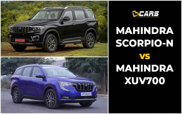mahindra scorpio-n vs mahindra xuv700 5-seater price, engine specs, dimensions comparison