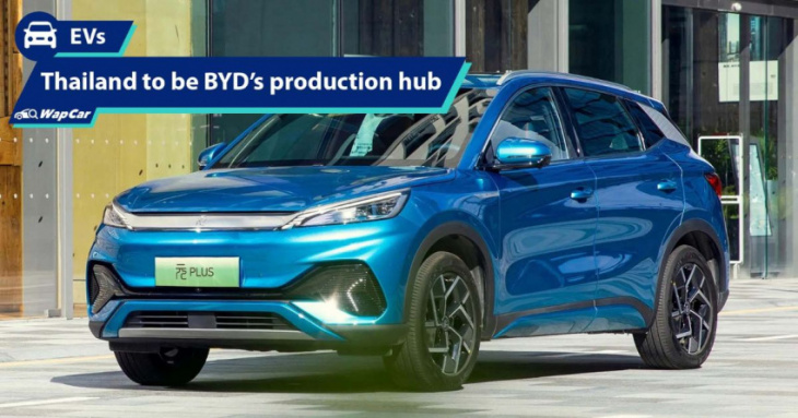 byd to ckd evs in thailand and become production hub for southeast asia