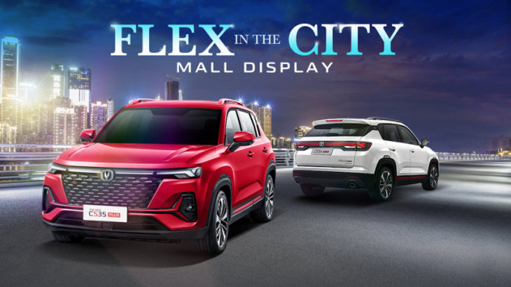 check out the changan cs35 plus at these two malls this weekend