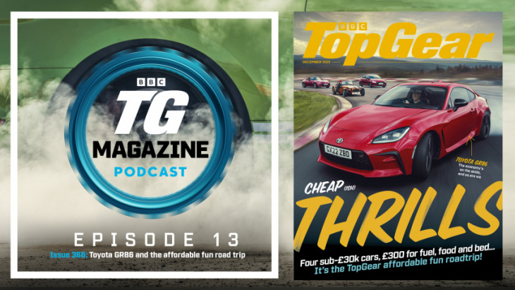 new toyota gr86 and the affordable fun road trip: listen to the tg podcast now