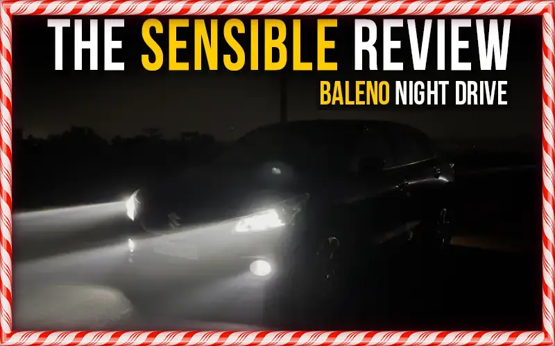 Maruti Suzuki Baleno LED Headlamps & Parking Camera Review At Night | The Sensible Review | Dec 2022