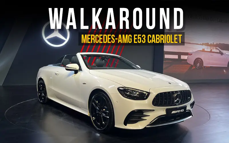 Mercedes-AMG E53 Cabriolet (Convertible) Launched | Walkaround Video | Jan 2023