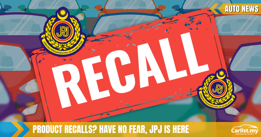 Auto News, JPJ, Road Transport Department, JPJ product recall, JPJ vehicle recall, JPJ vehicle recall Malaysia