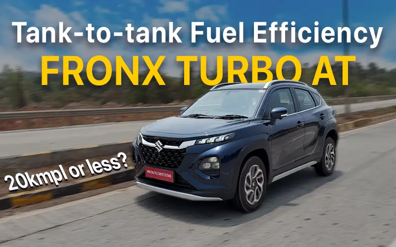 Fronx 1.0 Turbo AT Tank-to-tank Fuel Efficiency Test | April 2023