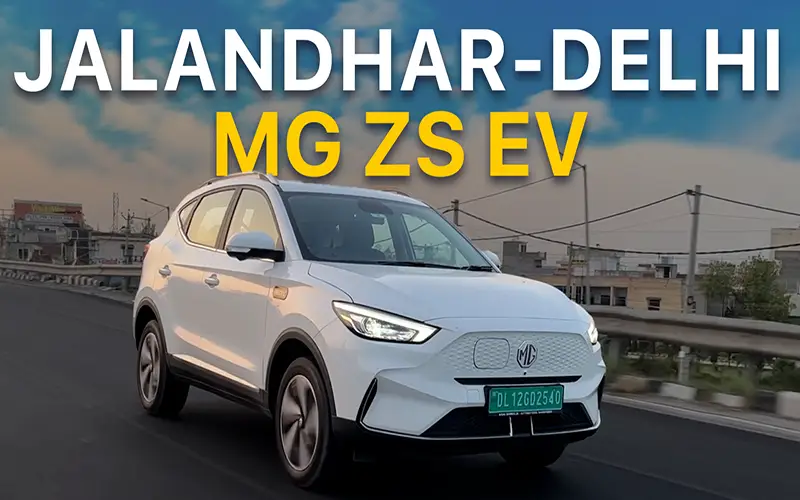 Jalandhar To Delhi In MG ZS EV | Range, Charging Points April 2023