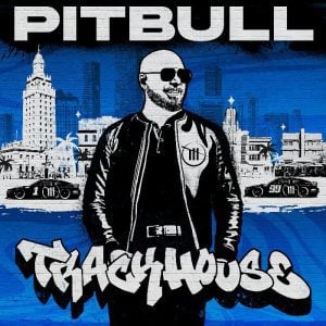 Pitbull To Name Upcoming Album ‘Trackhouse’
